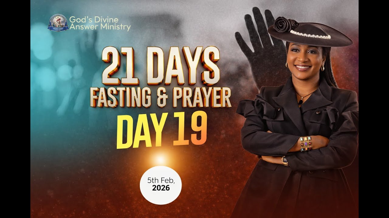 DAY 19 OF 21 DAYS FASTING & PRAYER WITH PROPHETESS NKEIRU IHEZUO / 5th FEBRUARY 2026