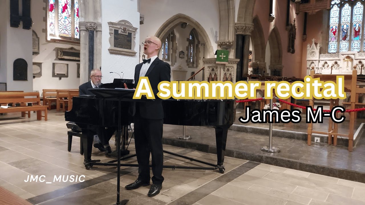 A Summer Recital sung by James Mason-Carney - Full