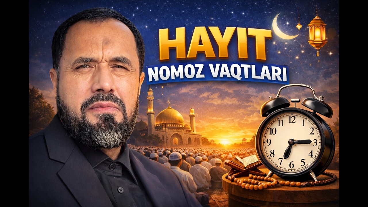 RAMAZON Hayit Nomoz vaqtlari O'zbekistonda ANIQ MALUMOT Abror Muxtor Aliy #2026