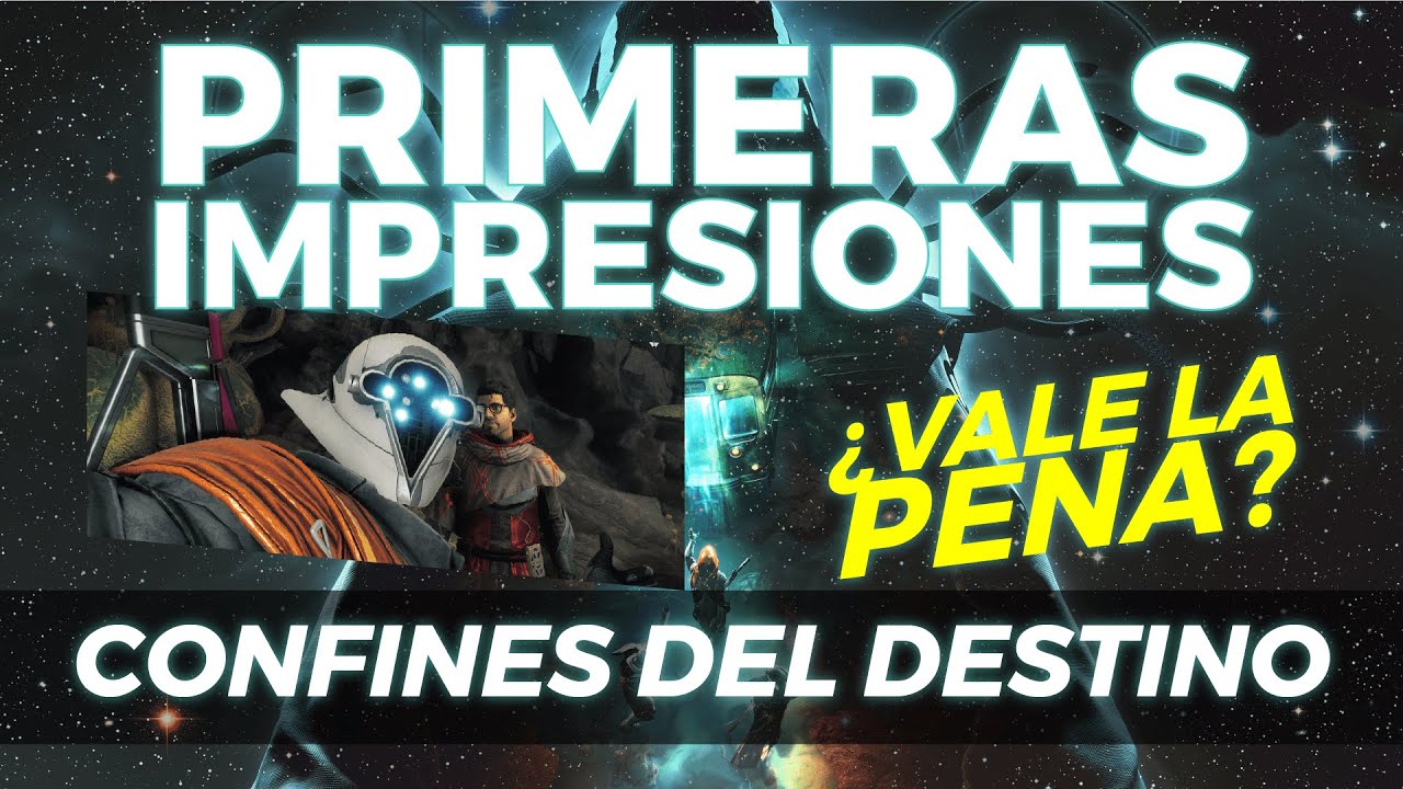 Primeras Impresiones CONFINES DEL DESTINO y anuncios del canal - DESTINY 2 2025