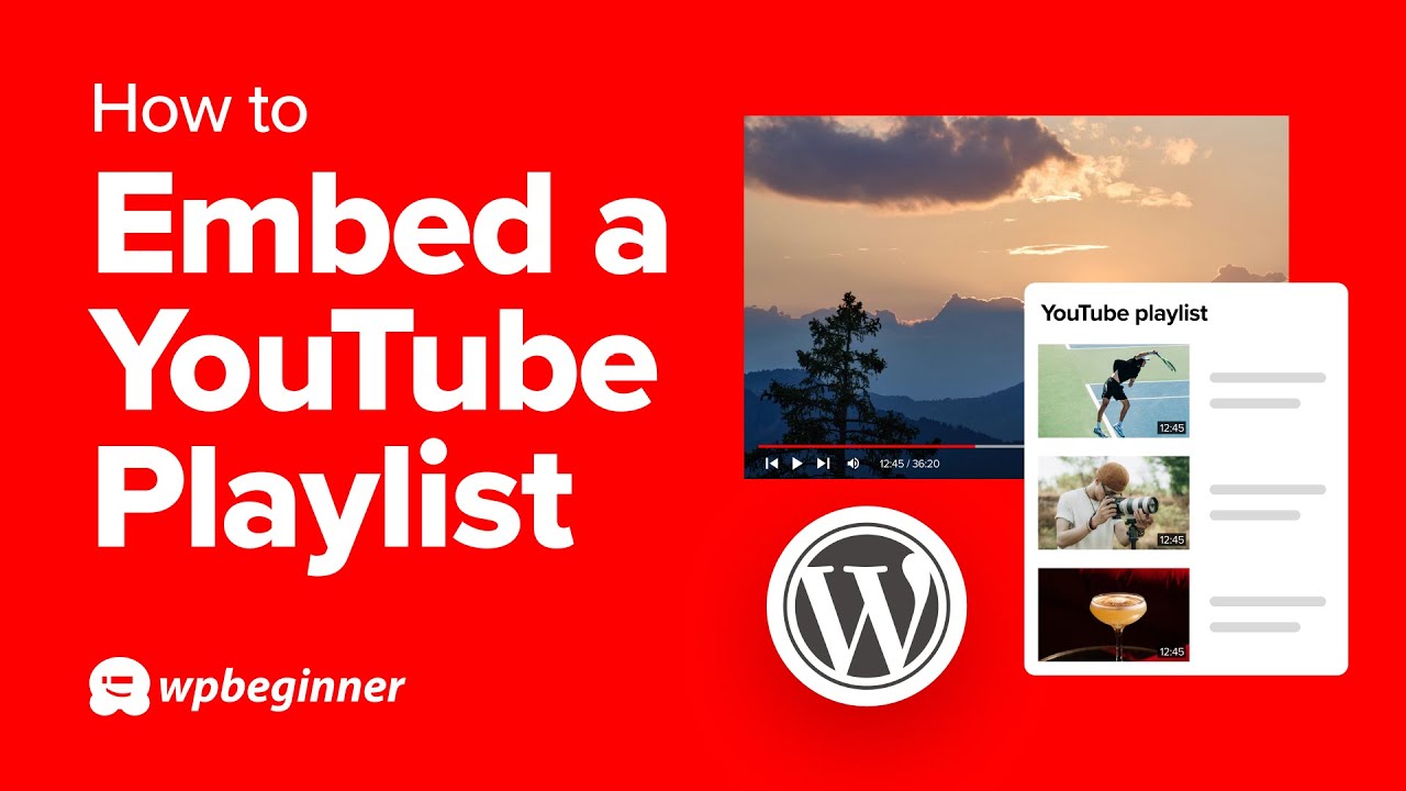 How To Embed a YouTube Playlist In WordPress Video