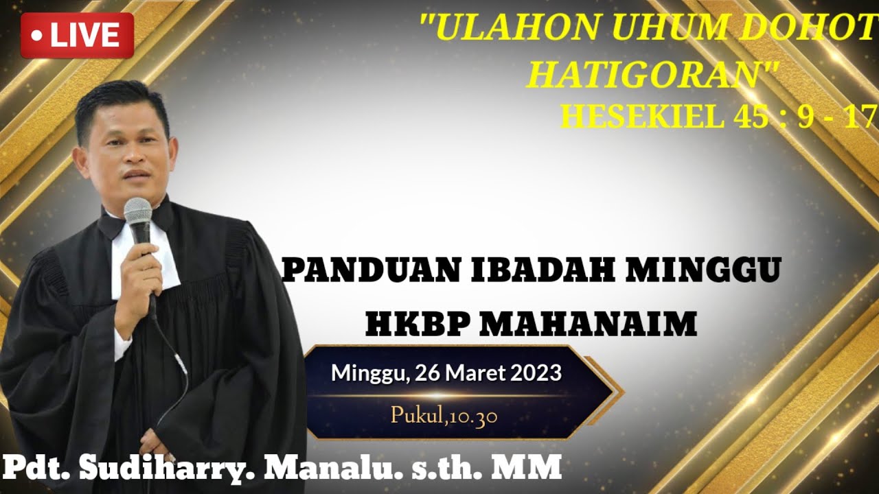 Panduan Ibadah Minggu, 26 Maret 2023, Pkl. 10.30 WIB - HKBP Mahanaim Batam (Live Streaming)