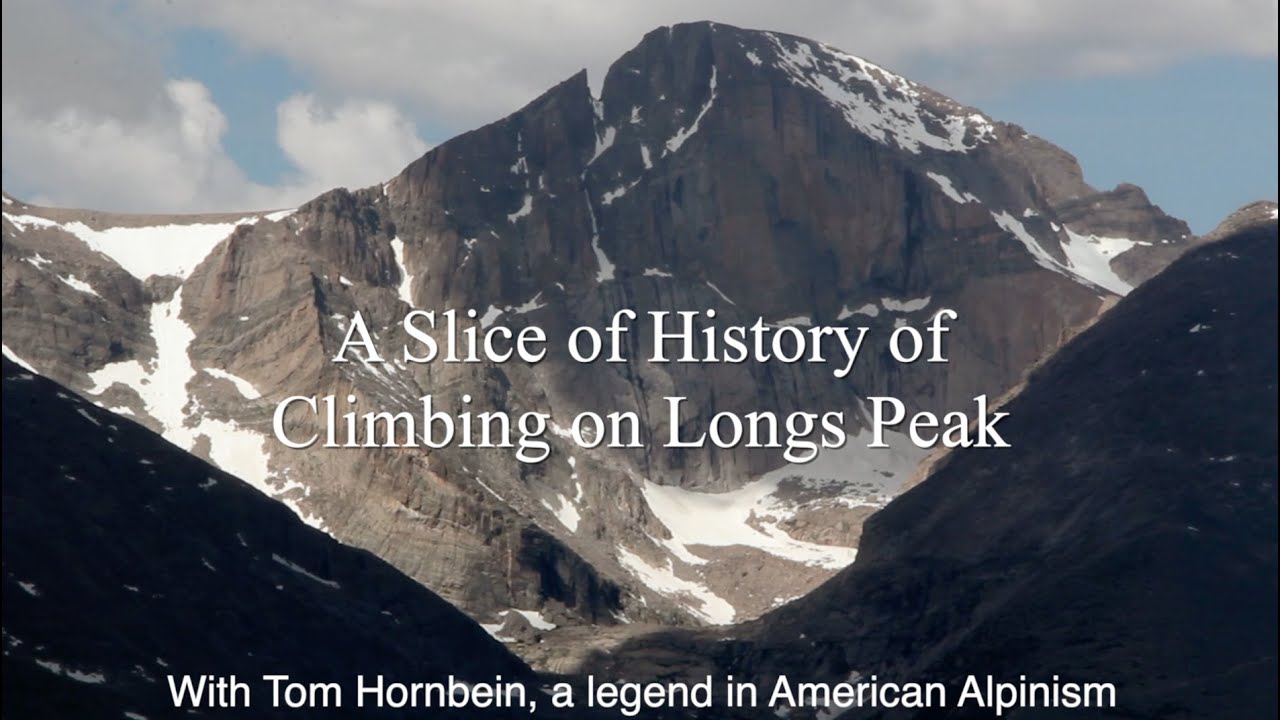 Hornbein on the History of Climbing on Longs Peak