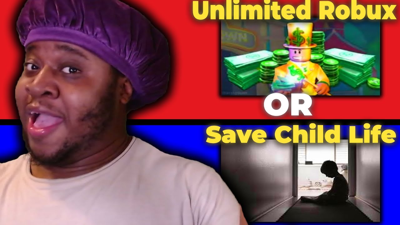 Unlimited Robux Or Save A Childs Life...Hardest Would You Rather