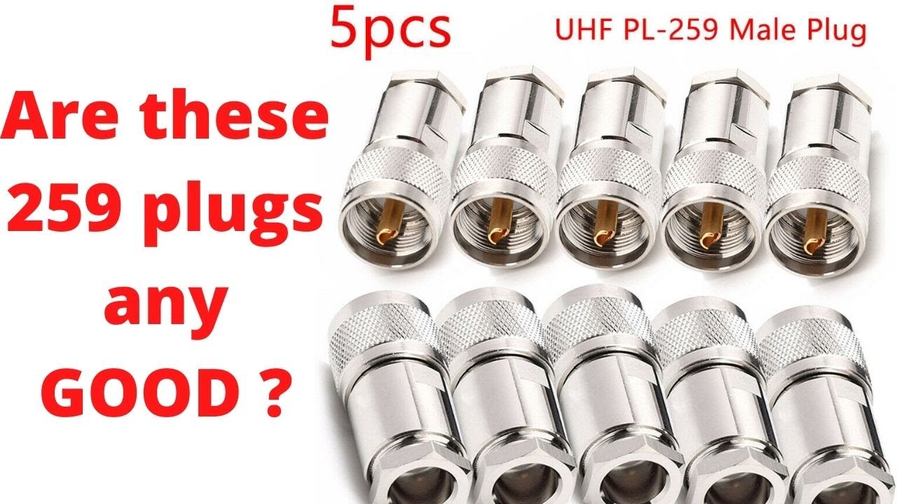 Are these 259 type coax plugs any good ?