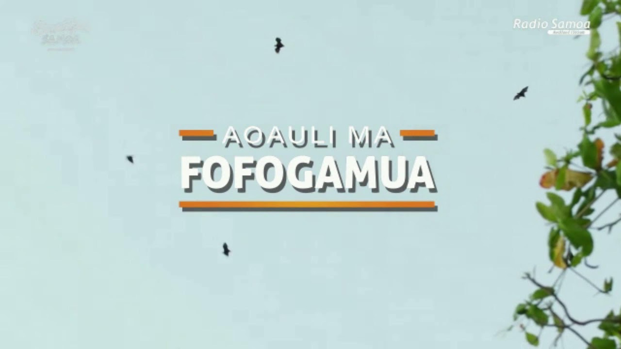 Aoauli Ma Fofogamua, 09 OCT 2025 - Radio Samoa