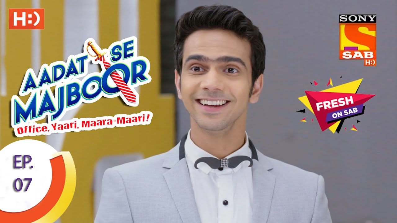 Aadat Se Majboor - आदत से मजबूर -  Ep 07 - 11th October, 2017