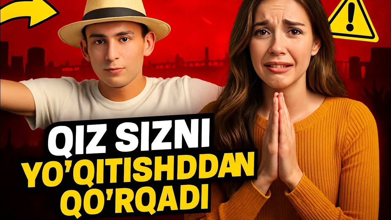 Qiz sizni yo'qotishdan qo'rqadi