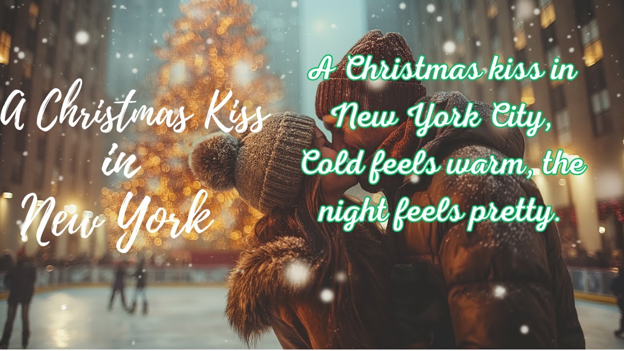 LYRICS -   A Christmas Kiss in New York