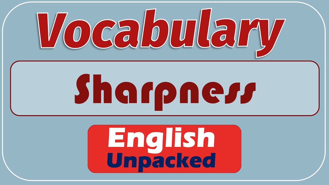 Sharpness