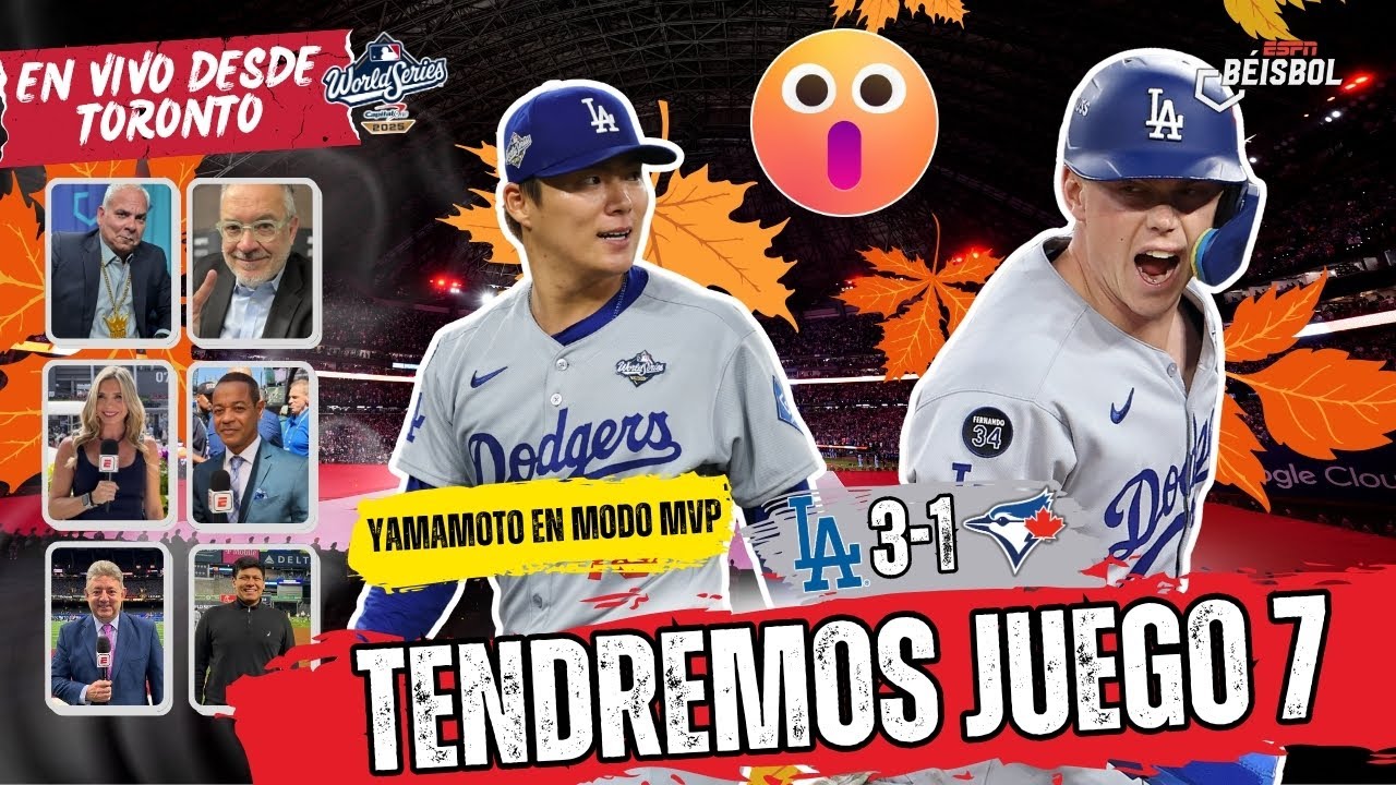 HABRÁ JUEGO 7 EN LA SERIE MUNDIAL. DODGERS y YAMAMOTO ganan el JUEGO 6 vs BLUE JAYS | ESPN Beisbol