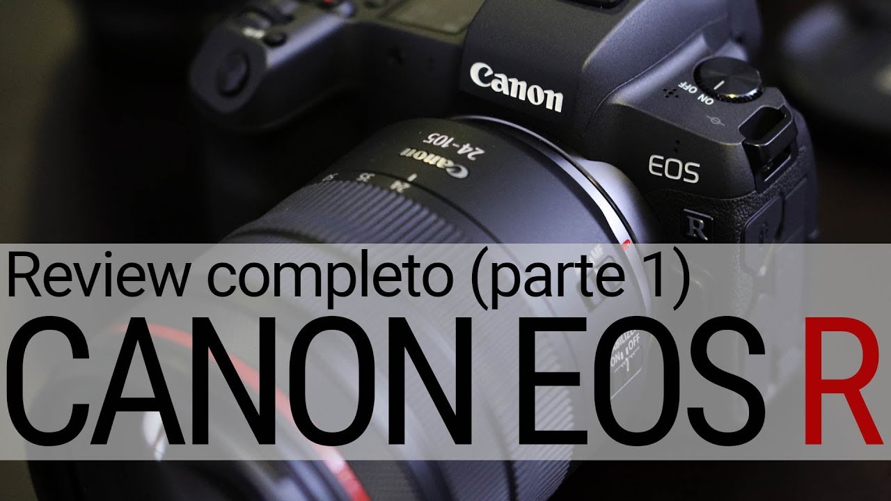Canon EOS R - review completo para fotografia #Canon #EOSR #Review