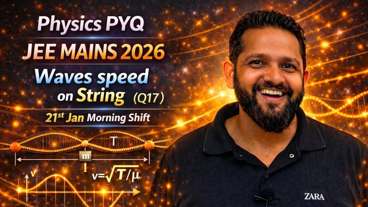 Waves speed on String | PYQ | JEE MAINS 2026 Physics | January Shift (Q17) | Physics with Imam