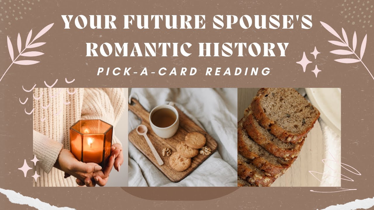 🔮 🤭 🌹 Your Future Spouse's Romantic History 🌹 🤫 🔮 Pick-A-Card Tarot Reading