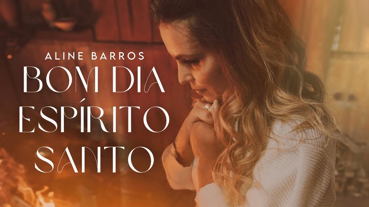 Aline Barros - Bom Dia Espírito Santo (Louvor da Manhã) | Vídeo Oficial | Louvor Records