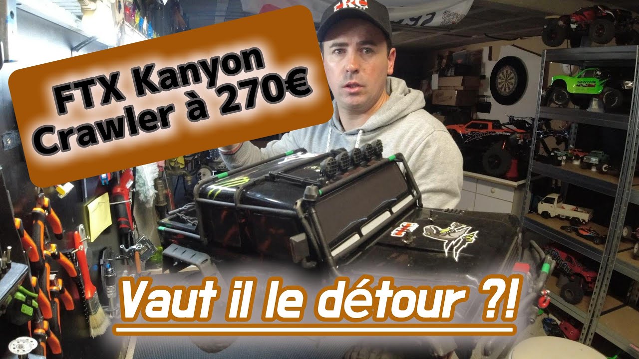 FTX Kanyon Crawler XL  a 270€ - Vaut il le détour ?! - retour d'expérience...