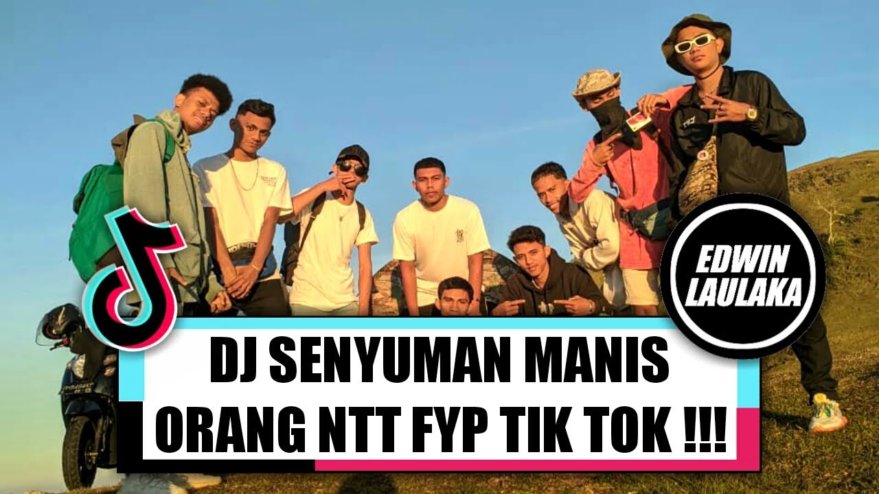 DJ SENYUMAN MANIS ORANG NTT FYP TIK TOK !!! ( EL FUNKY KUPANG )
