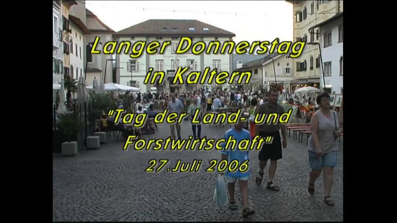 Langer Donnerstag in Kaltern 2006