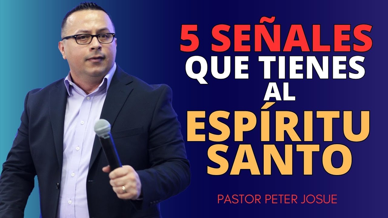 5 Señales de que tienes al Espíritu Santo | Pastor Peter Josué