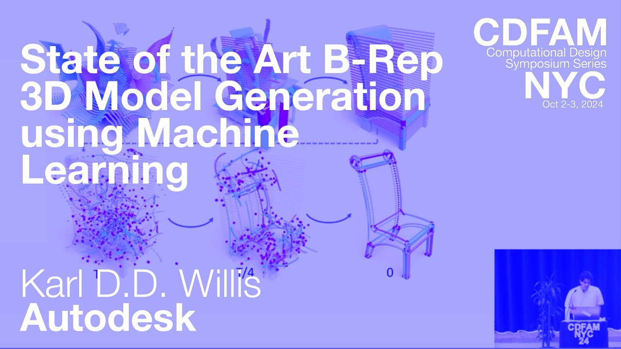 State of the Art B-Rep 3D Model Generation using Machine Learning: Karl D.D. Willis: CDFAM NYC 2024