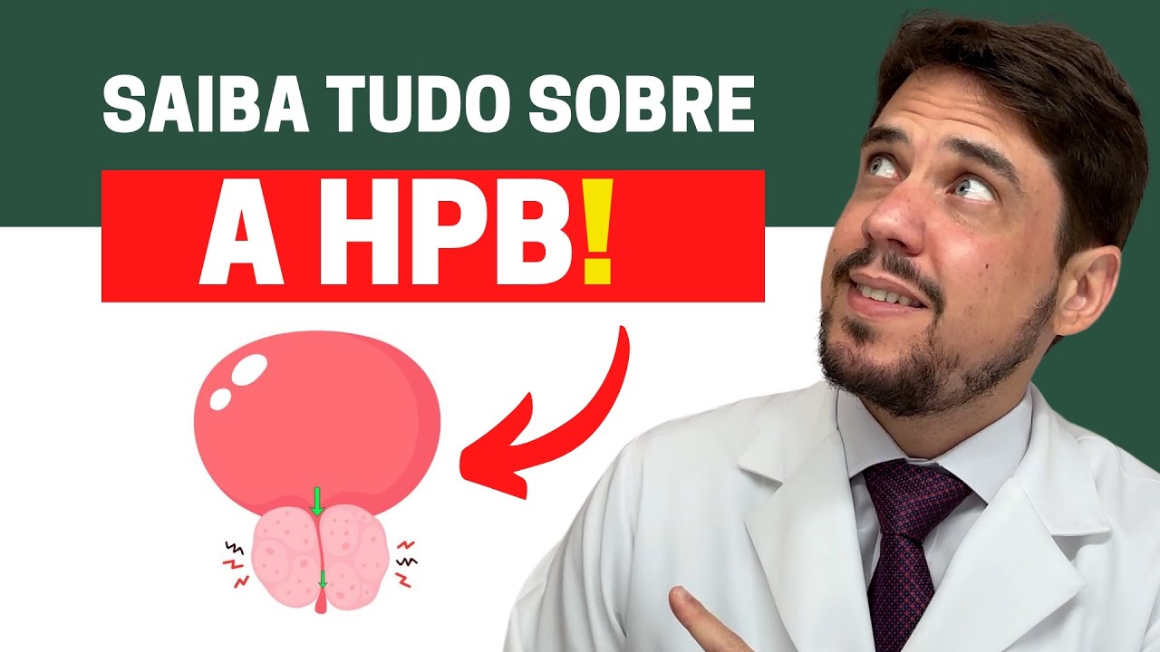 TUDO SOBRE A PRÓSTATA AUMENTADA | HIPERPLASIA PROSTÁTICA BENIGNA - HPB!
