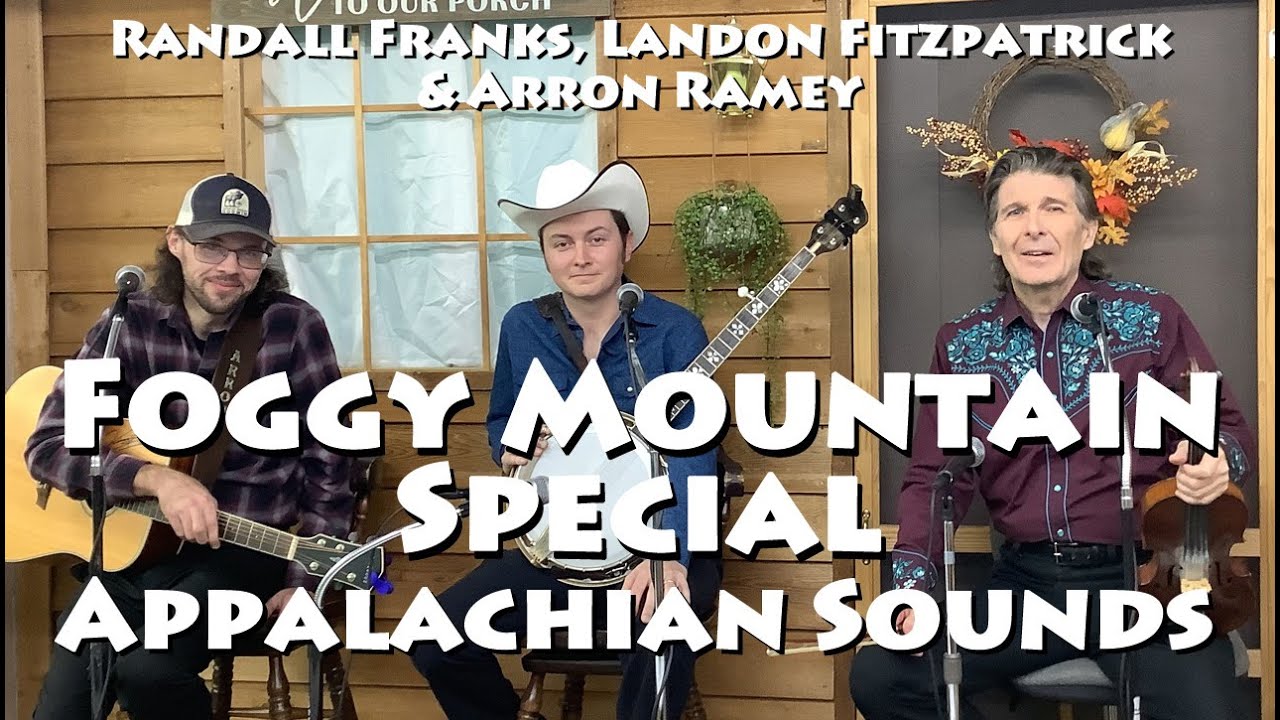 Foggy Mountain Special - Randall Franks & Landon Fitzpatrick, Arron Ramey  - Appalachian Sounds