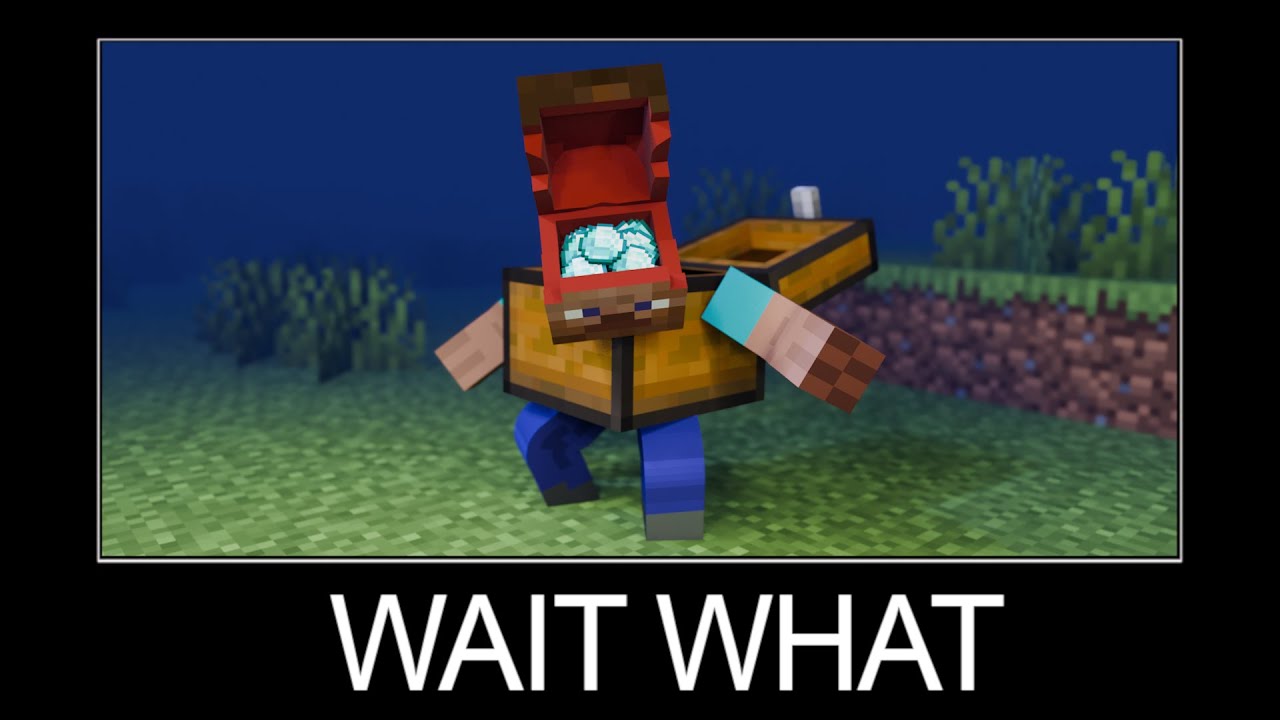 Minecraft wait what meme part 2 (Steve the Chest)