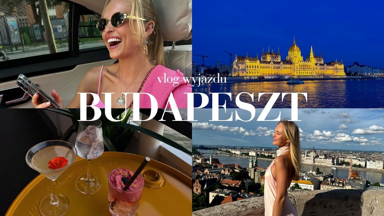 wyjazd influencerów: tydzień w budapeszcie
