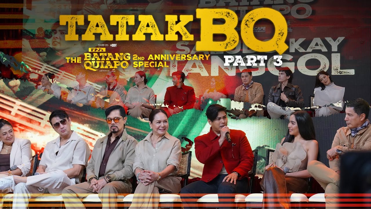 Tatak BQ Part 3: SALUDO SA BQ, SALUDO KAY TANGGOL! | FPJ's Batang Quiapo 2nd Anniv Special