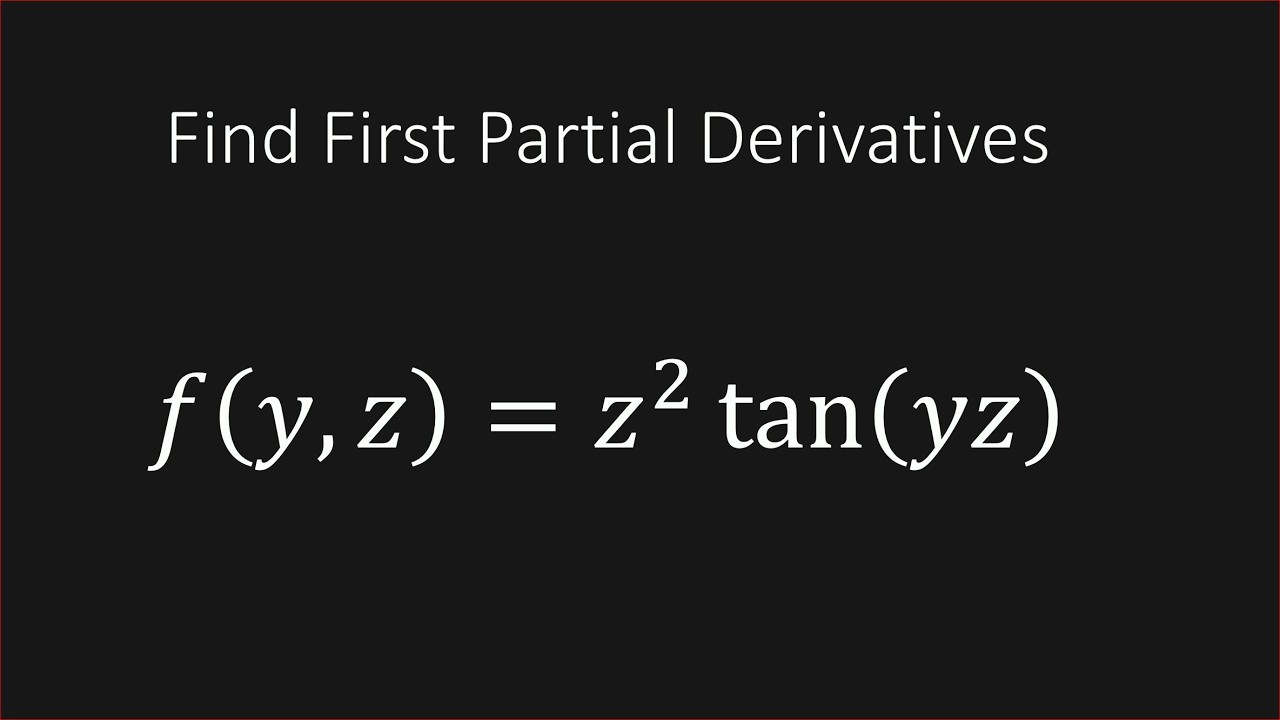 Найдите первые частные производные f(y,z)=z^2tan(yz)
