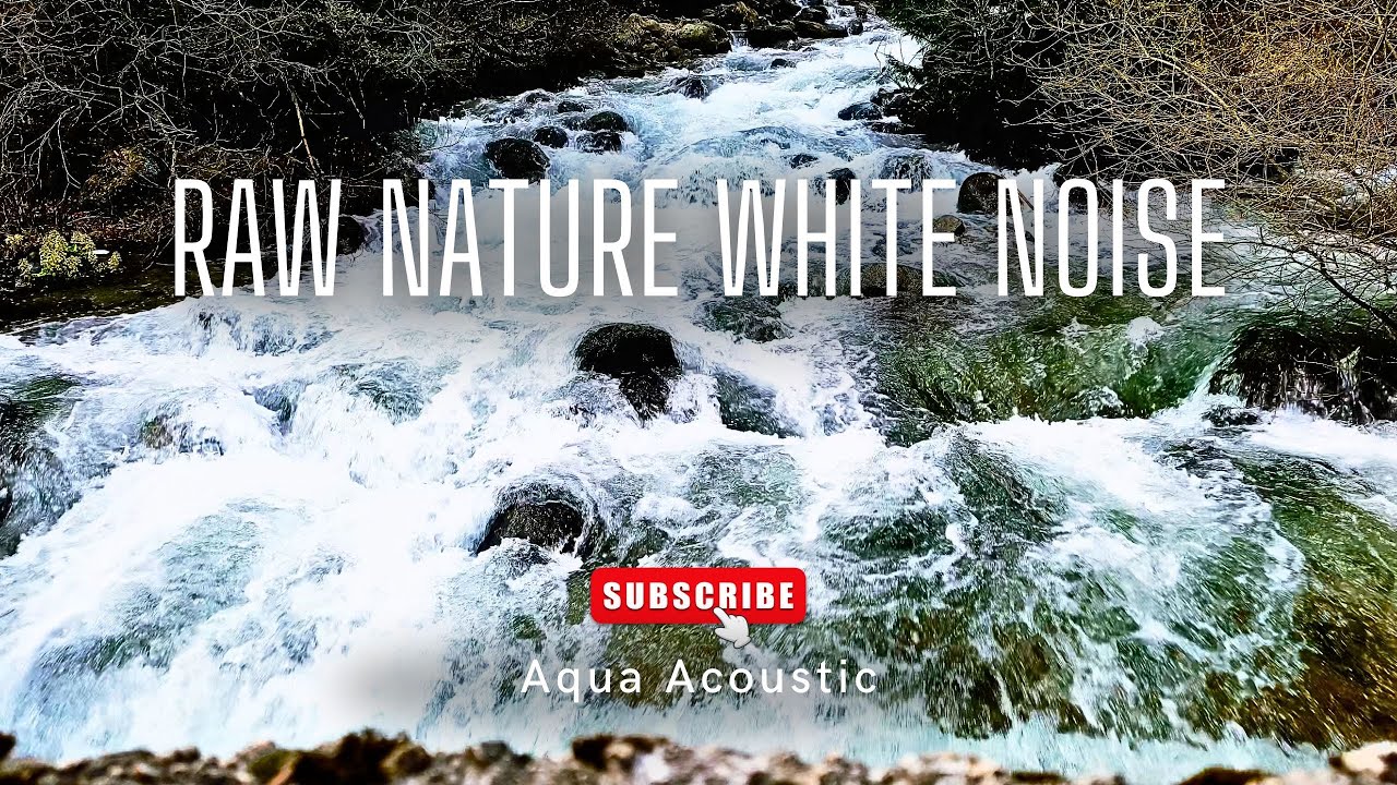 Truly Natural White Noise 🌊 Turbulent Mountain River Sounds for Deep Sleep