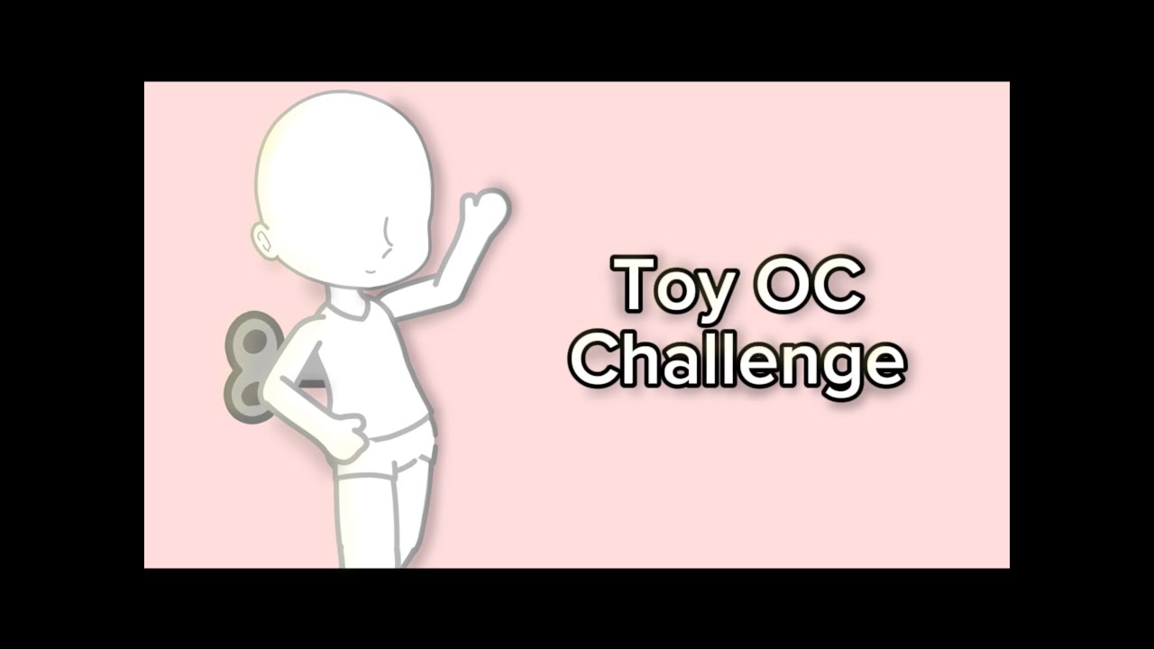 🧸 Toy OC Challenge 🎀