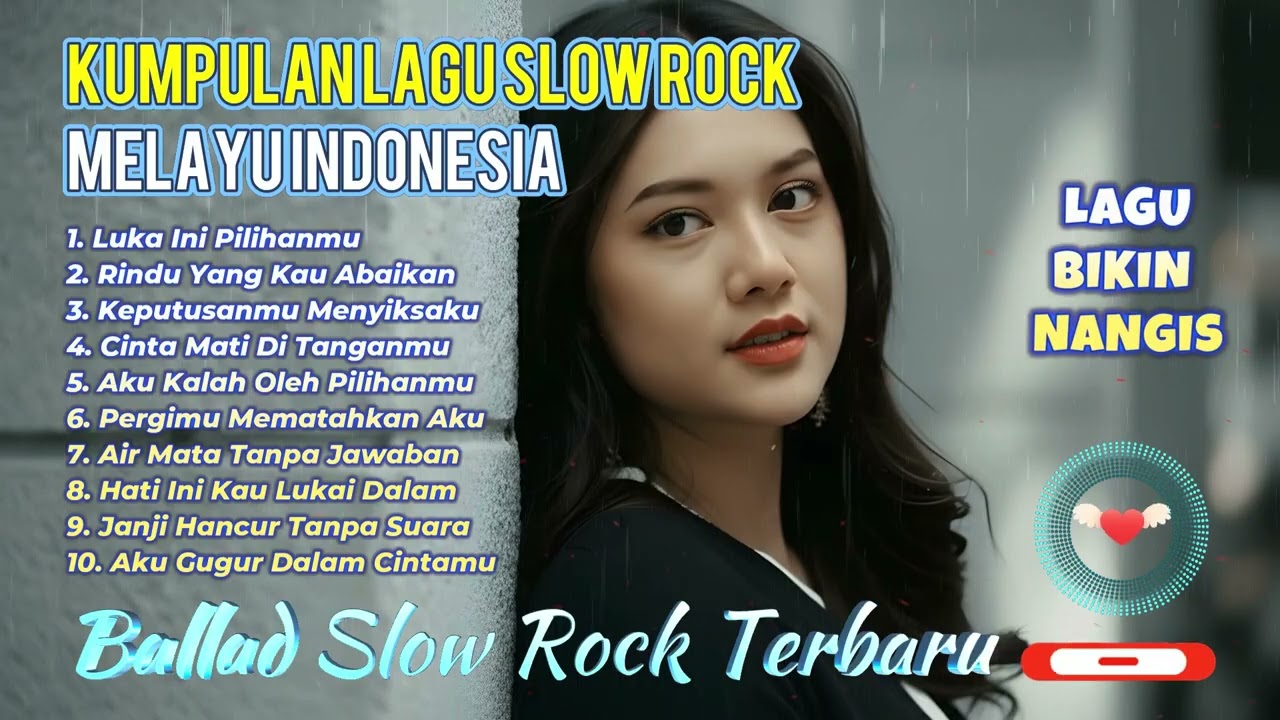 KOMPILASI LAGU SLOW ROCK 💔 Rindu Ini Tak Kau Jawab 💔 Cocok untuk Santai