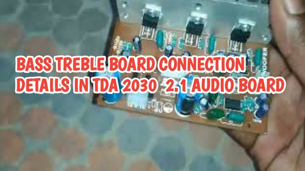 How to add bass treble in TDA 2030  2.1 audio board