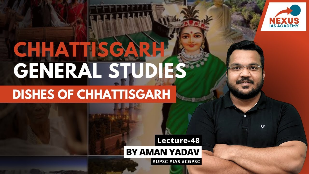 L48: Dishes Of Chhattisgarh | CG GS || CGPSC
