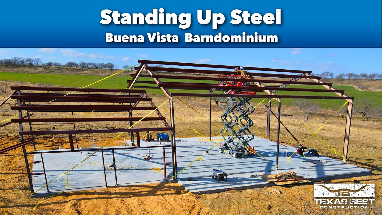 Standing Up Steel for the Buena Vista Barndominium Home | Texas Best Construction