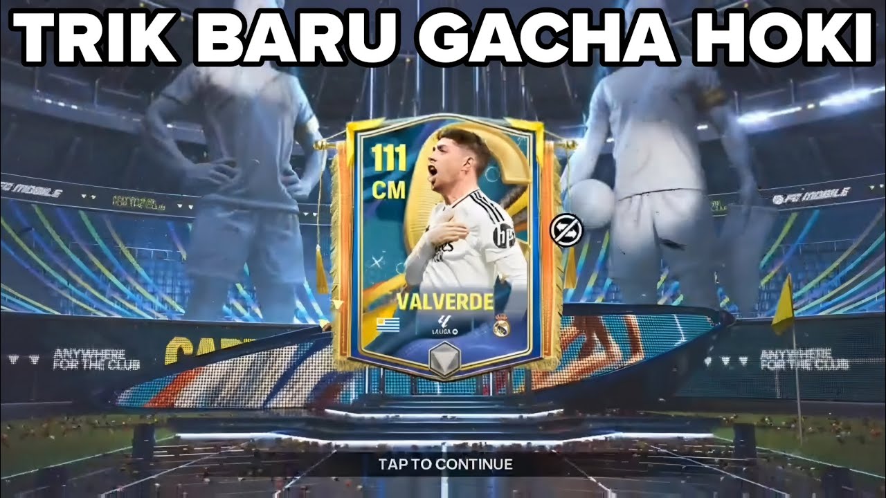 FC MOBILE 25 | TRIK CARA GACHA HOKI DAPAT VALVERDE OVR 111 DI EVEN CAPTAINS