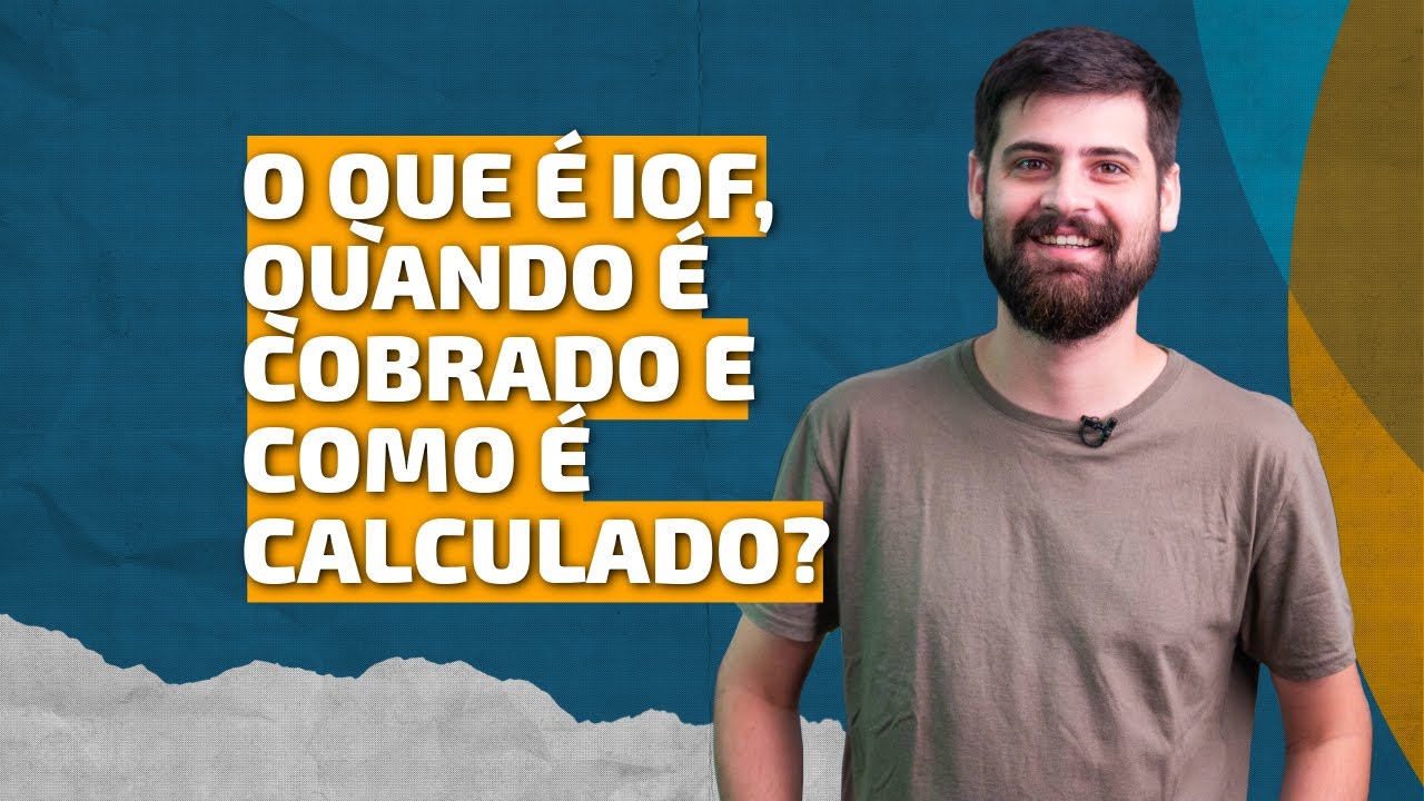 O que &eacute; o IOF? Saiba tudo sobre o Imposto Sobre Opera&ccedil;&otilde;es Financeiras