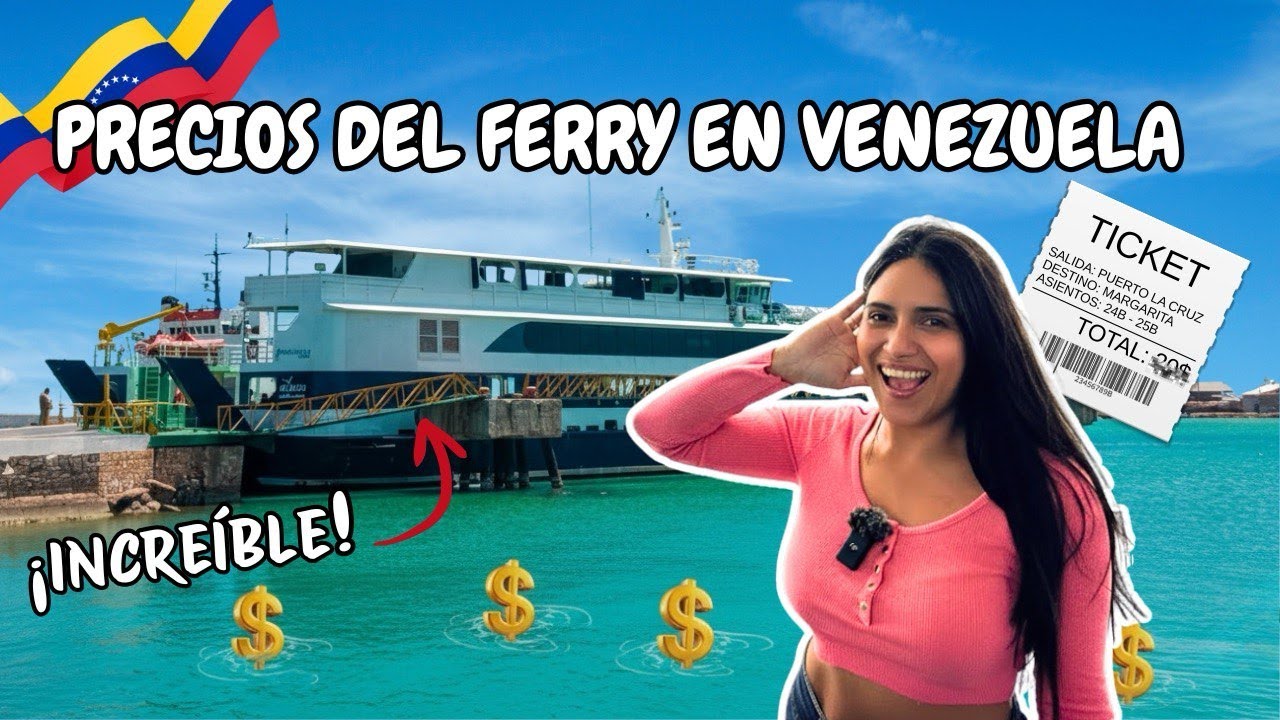 Así es viajar en FERRY a Margarita en 2025 ⛴🇻🇪