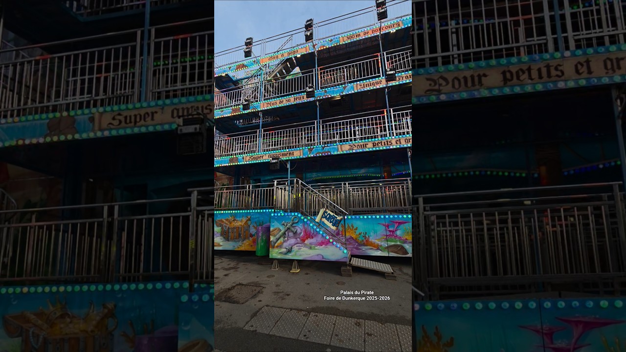 Palais du Pirate ~ Foire de Dunkerque (France) du 20 Décembre 2025 au 11 Janvier 2026 