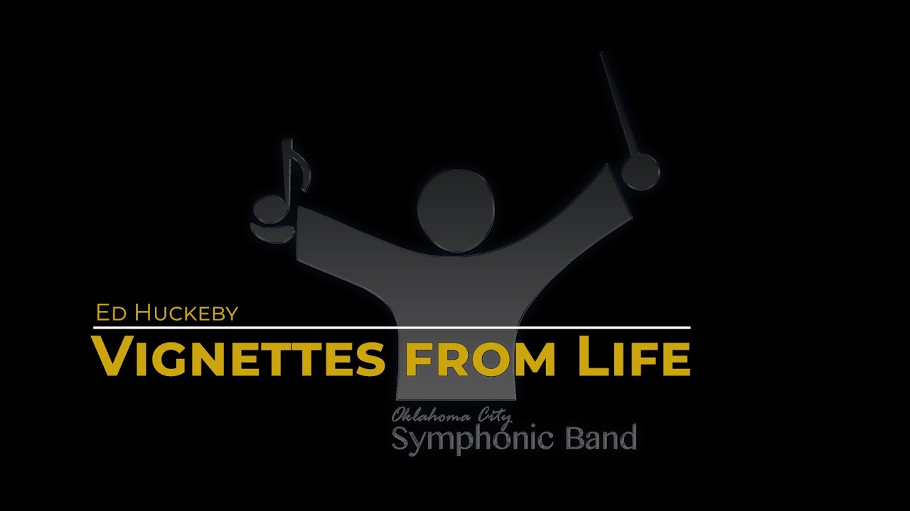 Vignettes from Life - Ed Huckeby
