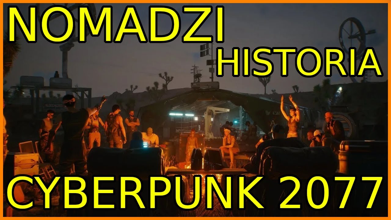 NOMADZI HISTORIA CYBERPUNK 2077