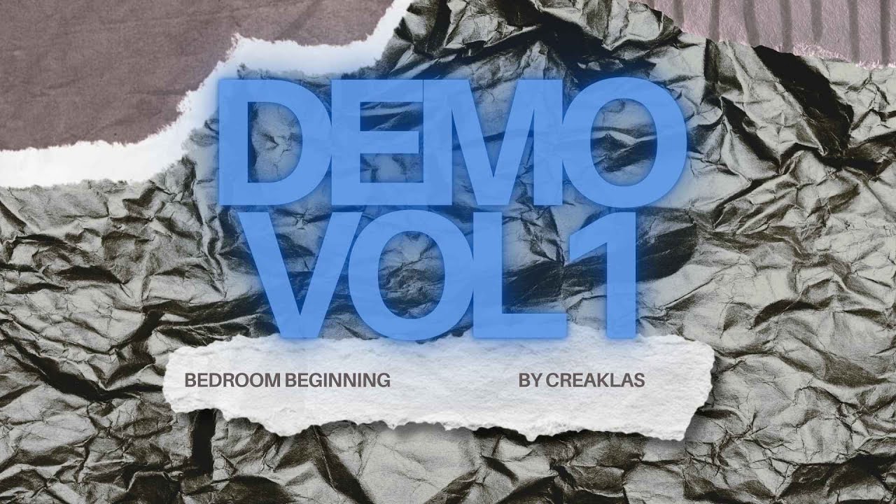 DEMO VOL. 1: BEDROOM BEGINNINGS