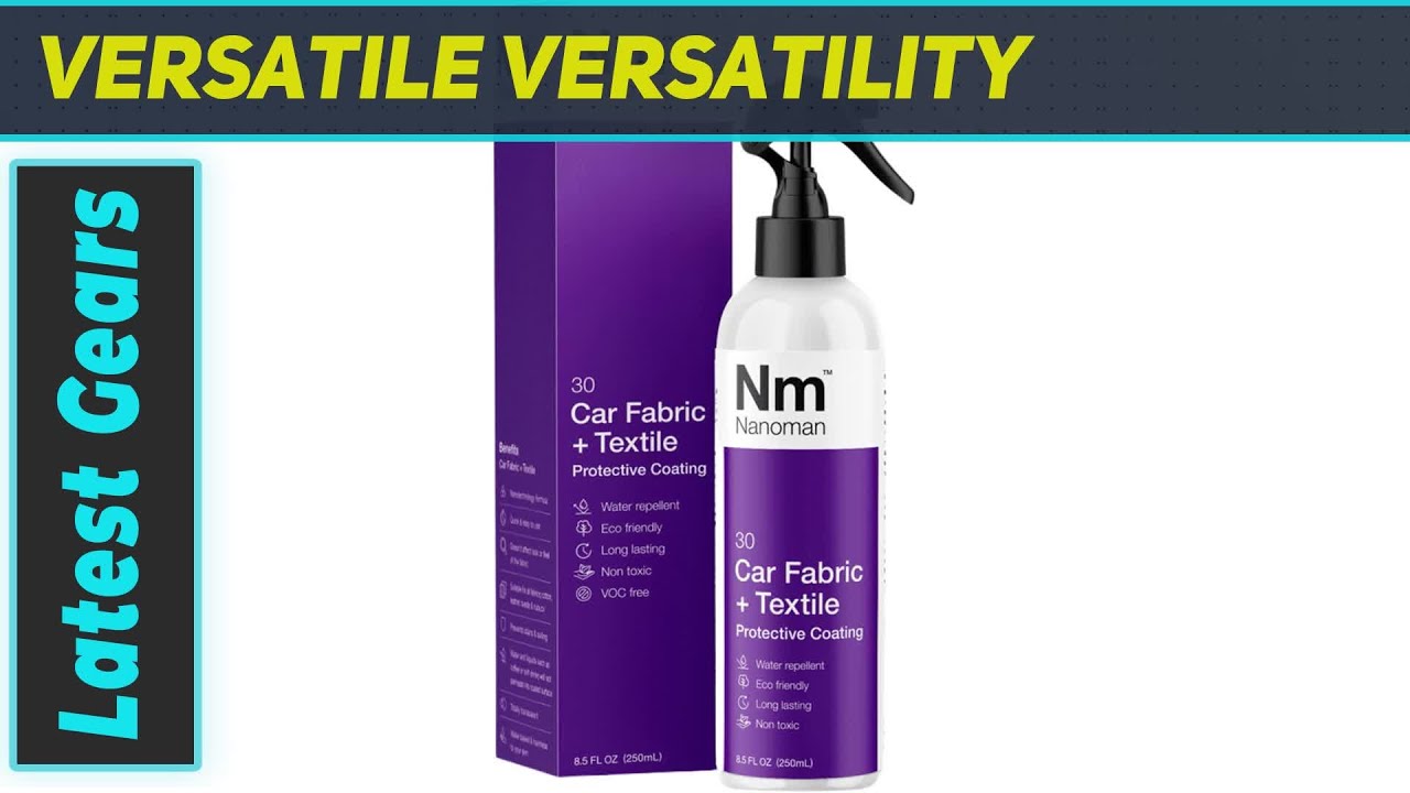 NANOMAN Nano-tech Car Fabric & Upholstery Protector: Ultimate Interior Defense