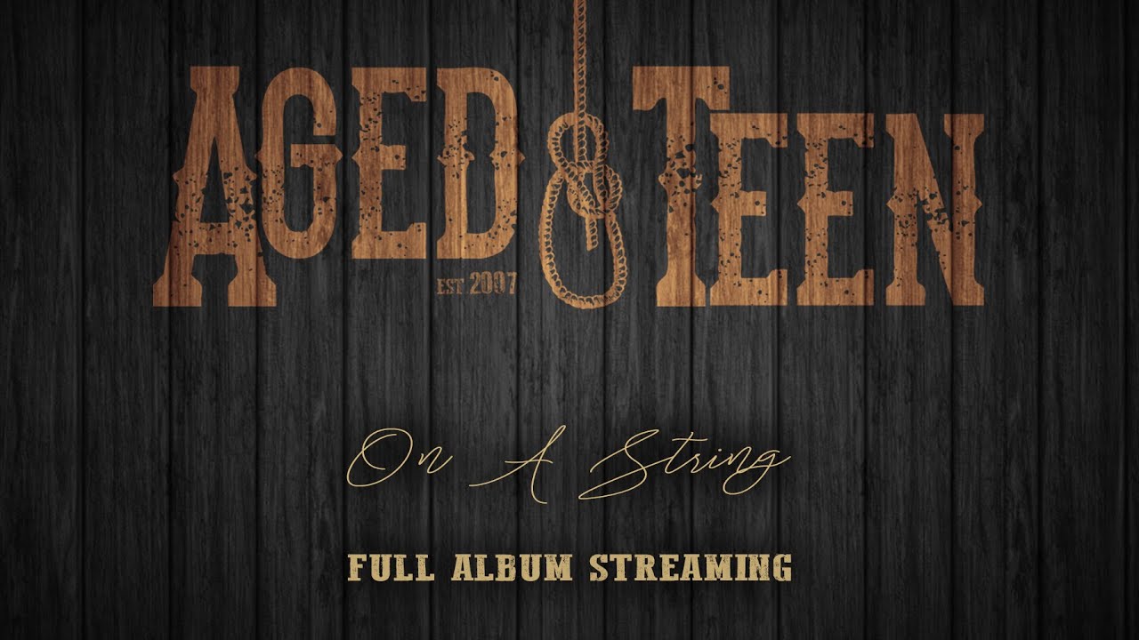 Aged Teen - On A String (2020) FULL ALBUM Streaming