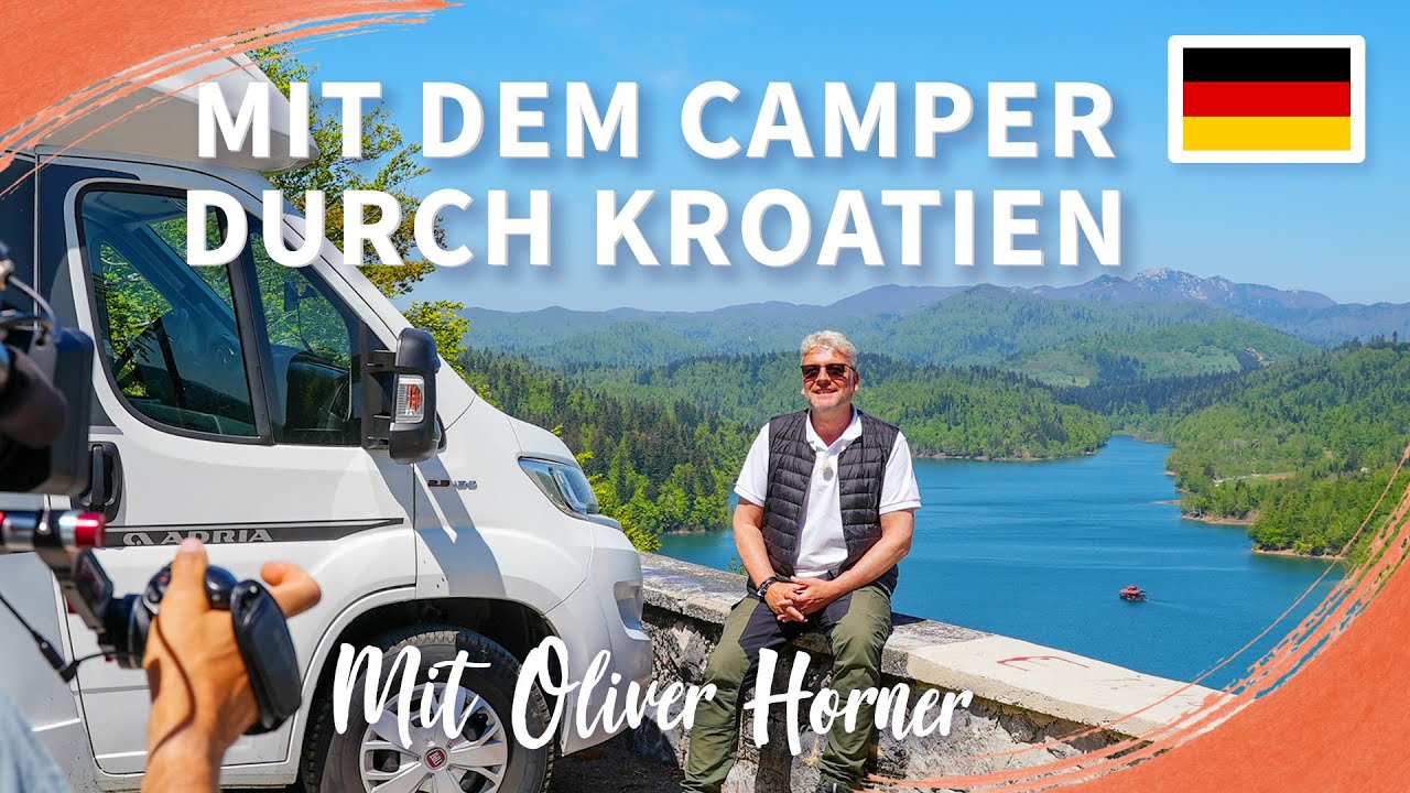 Mit dem Camper durch Kroatien | Mit Oliver Hörner