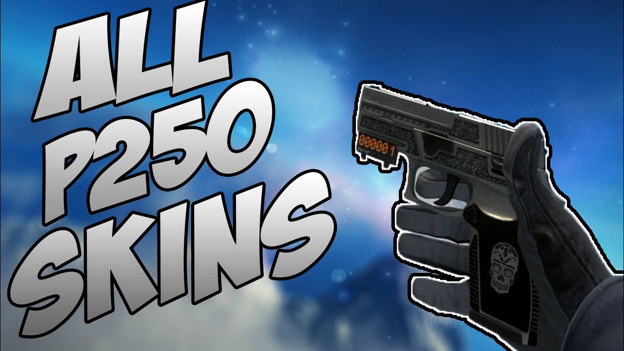 CS:GO - P250- All Skins Showcase + Price | Все Скины P250 + Цены