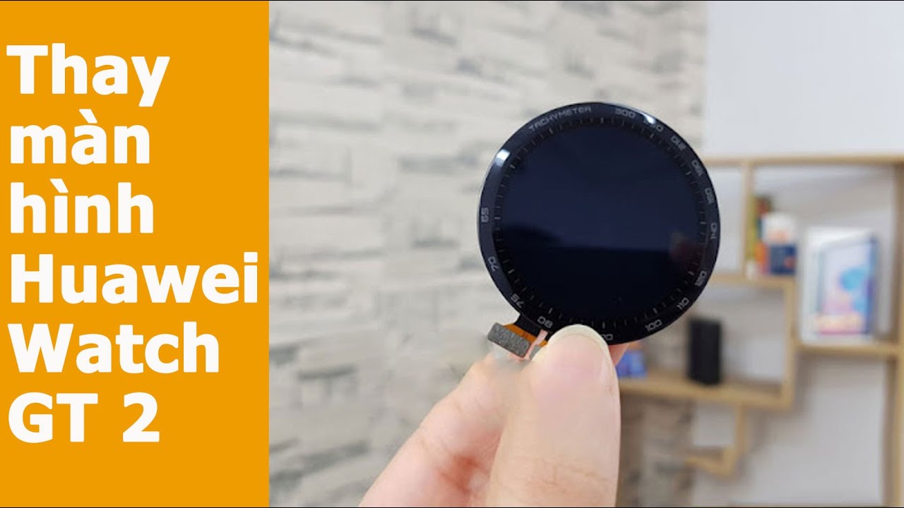 [Guider] Screen Replace for Huawei GT2 Magic Watch 2  - Hướng dẫn thay màn hình Huawei Watch GT 2
