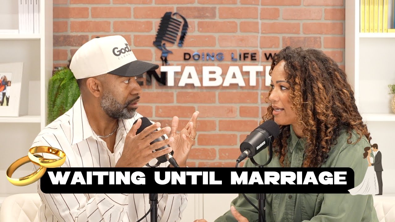Waiting Until Marriage with Ken and Tabatha Claytor