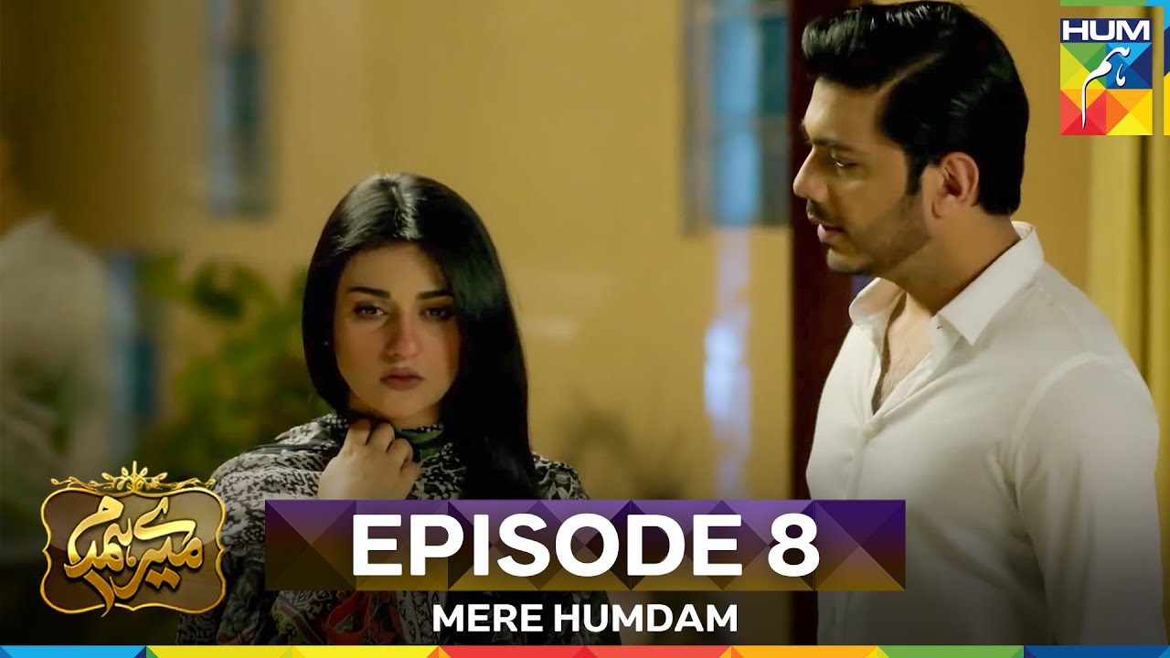 Mere Humdam Episode 8